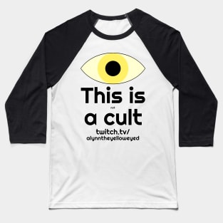 Not a Cult with Eye Above Baseball T-Shirt